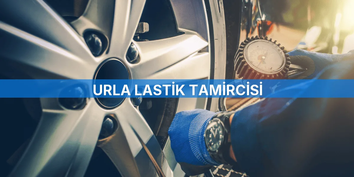 Urla Lastik Tamircisi